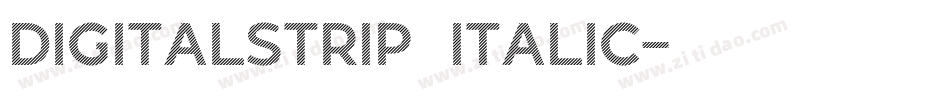 DigitalStrip  Italic字体转换